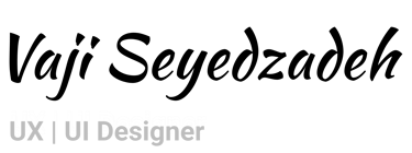 vaji seyedzadeh ux/ui designer